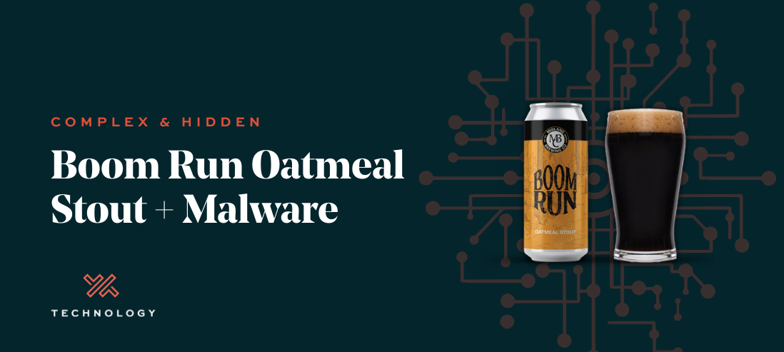 The Importance of Regular Cybersecurity Audits: Malware paired with Boom Run Oatmeal Stout
