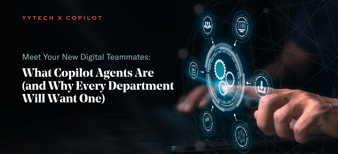 Meet Your New Digital Teammates: What Copilot Agents Are (and Why Every Department Will Want One)
