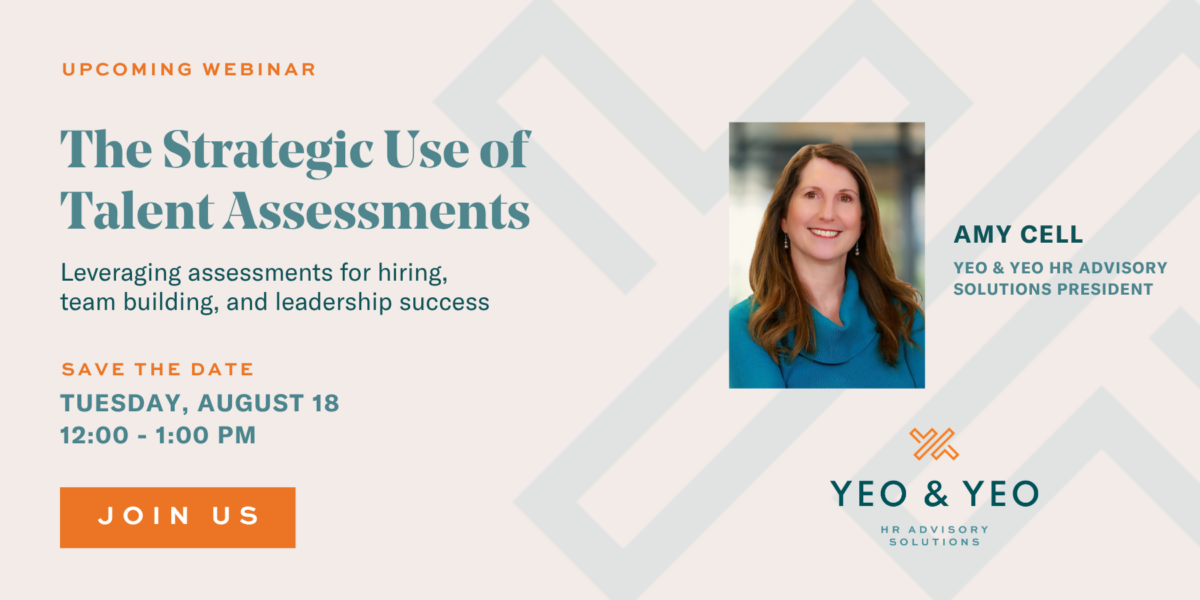 Yeo & Yeo HR Webinar – The Strategic Use of Talent Assessments