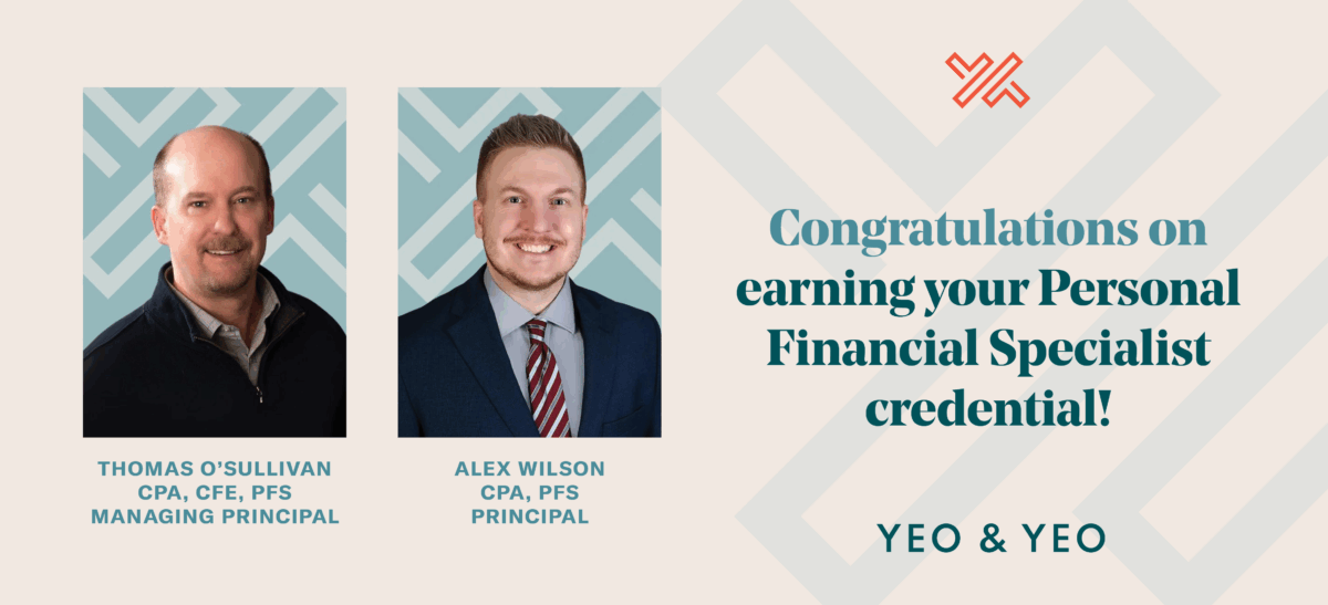 Thomas O’Sullivan and Alex Wilson Earn Personal Financial Specialist Credential